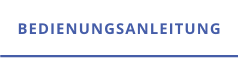 BEDIENUNGSANLEITUNG